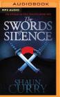 The Swords of Silence: Book 1: The Swords of Fire Trilogy Cover Image