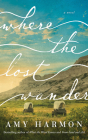 Where the Lost Wander By Amy Harmon, Lauren Ezzo (Read by), Shaun Taylor-Corbett (Read by) Cover Image