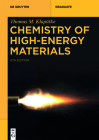 Chemistry of High-Energy Materials (de Gruyter Textbook) By Thomas M. Klapötke Cover Image