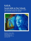 S.O.S.: Social skills in Our Schools Transition program: Preparing adolescents & adults with social skills challenges for adul Cover Image