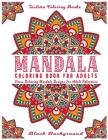 Mandala: An Adult Coloring Book with intricate Mandalas for Stress Relief, Relaxation, Fun, Meditation and Creativity ( Mandala Cover Image