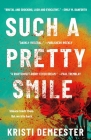Such a Pretty Smile: A Novel By Kristi DeMeester Cover Image