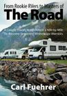 From Rookie RVers to Masters of the Road: A Couple Travels North America Mile by Mile To Become Seasoned Winnebago Warriors By Carl Fuehrer Cover Image