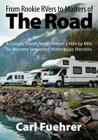 From Rookie RVers to Masters of the Road: A Couple Travels North America Mile by Mile To Become Seasoned Winnebago Warriors Cover Image