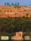 Iraq - The Land (Revised, Ed. 2) (Bobbie Kalman Books) By April Fast Cover Image