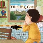 Trusting God By Ronaldo Florendo (Illustrator), Brad Williams Cover Image