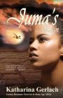 Juma's Rain: A Fantasy Romance Novel set in Stone Age Africa Cover Image