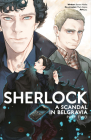 Sherlock: A Scandal in Belgravia Part 2 (Sherlock Holmes #4) By Steven Moffat, Mark Gatiss, Jay (Illustrator) Cover Image