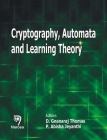 Cryptography, Automata and Learning Theory By D. Gnanaraj Thomas, P. Abisha Jeyanthi Cover Image