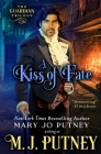 A Kiss of Fate (Guardian Trilogy #1) By M. J. Putney, Mary Jo Putney Cover Image