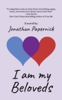 I Am My Beloveds By Jonathan Papernick Cover Image