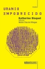Uranio empobrecido By Katherine Bisquet, Néstor Díaz de Villegas (Prologue by) Cover Image