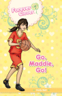 Go, Maddie, Go! (Forever Clover #4) Cover Image