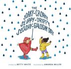 The Soaky-Croaky, Slippy-Drippy, Sloshy-Galoshy Day By Betty White, Amanda Miller (Illustrator) Cover Image