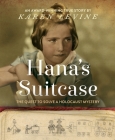 Hana's Suitcase: The Quest to Solve a Holocaust Mystery By Karen Levine Cover Image