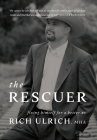 The Rescuer: Fixing Himself for a Better Us Cover Image