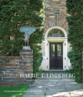 Harrie T. Lindeberg and the American Country House By Peter Pennoyer, Anne Walker, Robert A.M. Stern (Foreword by) Cover Image
