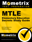 Mtle Elementary Education Secrets Study Guide: Mtle Test Review for the Minnesota Teacher Licensure Examinations Cover Image