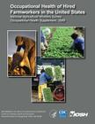Occupational Health of Hired Farmworkers in the United States National Agricultural Workers Survey Occupational Health Supplement, 1999 Cover Image