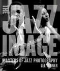 The Jazz Image: Masters of Jazz Photography Cover Image