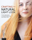 Crafting the Natural Light Look: The One-Light Approach to Creating Striking Portraits with a Strobe or Flash By Sandra Coan Cover Image