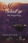 Moye Schast'ye By Tom Bither Cover Image