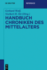 Handbuch Chroniken des Mittelalters (de Gruyter Reference) By No Contributor (Other) Cover Image