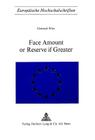 Face Amount of Reserve If Greater (Europaeische Hochschulschriften / European University Studie #24) By Getrud Wirz Cover Image