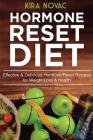 Hormone Reset Diet: Effective & Delicious Hormone Reset Recipes for Weight Loss & Health Cover Image