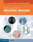 Pearls and Pitfalls in Pediatric Imaging: Variants and Other Difficult Diagnoses Cover Image