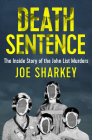Death Sentence: The Inside Story of the John List Murders By Joe Sharkey Cover Image