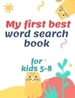 My first best word search book for kids 5-8 By Manal Natsheh Cover Image