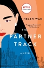 The Partner Track: A Novel By Helen Wan Cover Image