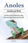 Anoles. Anoles as Pets. Anoles care, behavior, diet, interacting, costs and health. Cover Image
