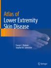 Atlas of Lower Extremity Skin Disease By Tracey C. Vlahovic, Stephen M. Schleicher Cover Image