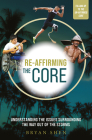 Re-affirming the Core: Understanding the issues surrounding the way out of the storms By Bryan Shen Cover Image