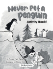 Never Pet a Penguin Activity Book Cover Image