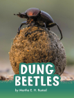 Dung Beetles (Animals) By Martha E. H. Rustad Cover Image