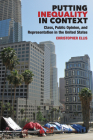 Putting Inequality in Context: Class, Public Opinion, and Representation in the United States By Christopher Ellis Cover Image
