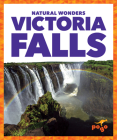 Victoria Falls (Natural Wonders) By Katie Chanez Cover Image