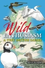 Wild Enthusiasm: A Very British Safari By Steve Wright Cover Image