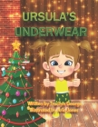 Ursula's Underwear By Tracilyn George Cover Image