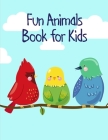 Fun Animals Book for Kids: Early Learning for First Preschools and Toddlers from Animals Images Cover Image