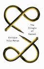 The Illogic of Kassel By Enrique Vila-Matas, Anne McLean (Translated by), Anna Milsom (Translated by) Cover Image