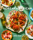Korean American: Food That Tastes Like Home By Eric Kim Cover Image