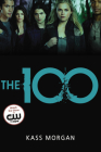 The 100 By Kass Morgan Cover Image