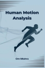 Human Motion Analysis By Om Mishra Cover Image