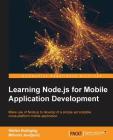 Learning Node.js for Mobile Application Development Cover Image