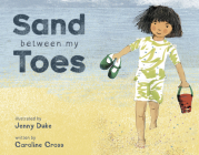 Sand Between My Toes (Child's Play Library) By Caroline Cross, Jenny Duke (Illustrator) Cover Image