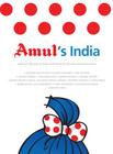 Amul's India: Based on 50 Years of Amul Advertising by Dacuncha Communication By Gujarat Co-Operative Milk Marketing Fede Cover Image